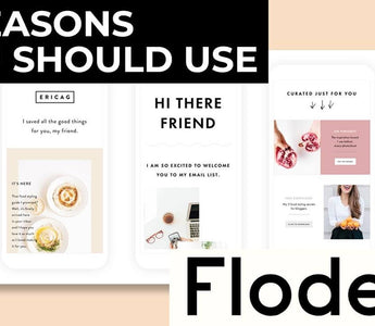 5 Reasons You Should Use Flodesk for Email Marketing