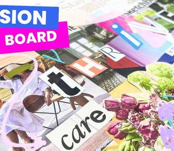 How to create a vision board