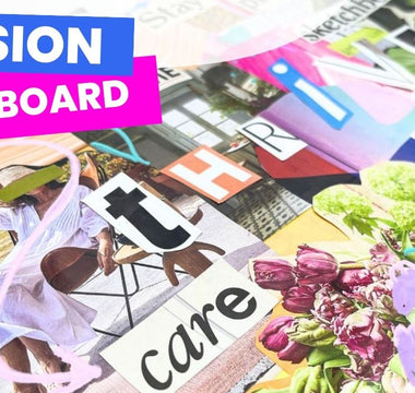 How to create a vision board