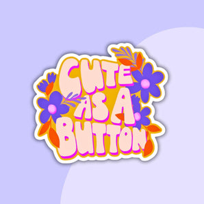 cute as a button sticker