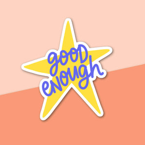 Good Enough Star Sticker